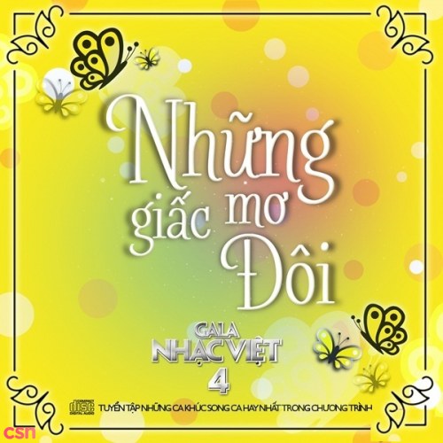 Gala Nhạc Việt 4: Những Giấc Mơ Đôi