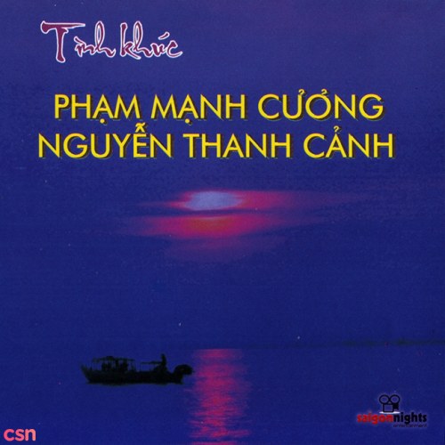 Tình Khúc Phạm Mạnh Cương; Nguyễn Thanh Cảnh