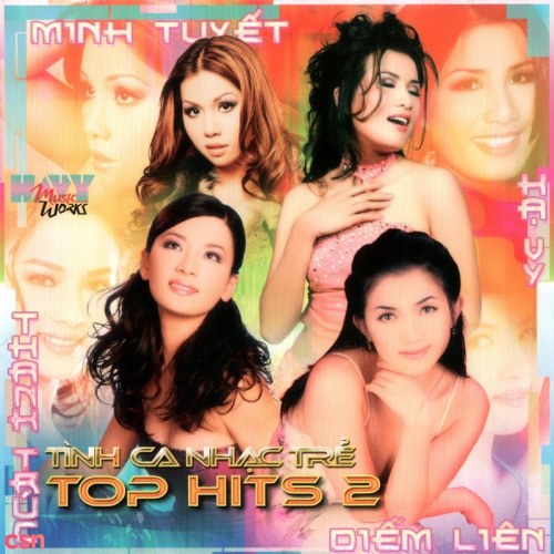 Top Hits 2: Tình Ca Nhạc Trẻ