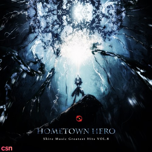 Shire Music Greatest Hits - VOL.8 Hometown Hero