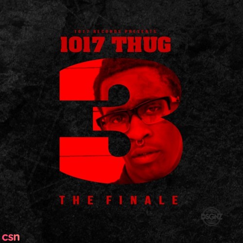 1017 Thug 3 The Finale