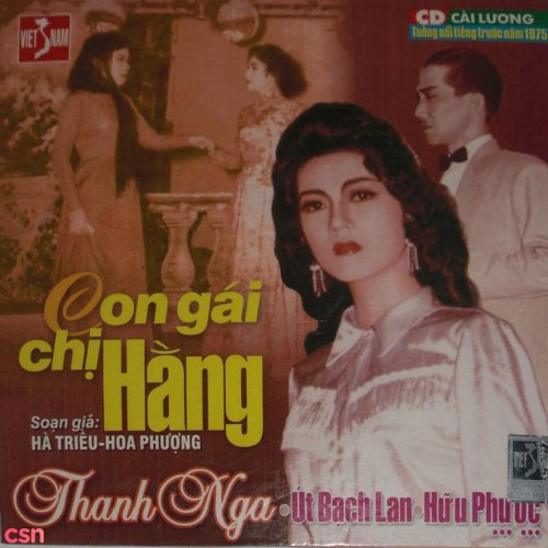 Cải Lương - Con Gái Chị Hằng (Pre 75)