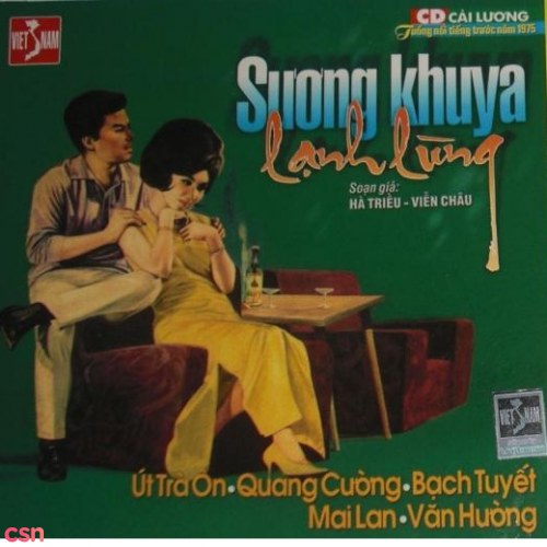 Cải Lương - Sương Khuya Lạnh Lùng (Pre 75)