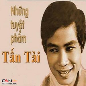 Tân Cổ - Những Tuyệt Phẩm Tấn Tài (Pre 75)