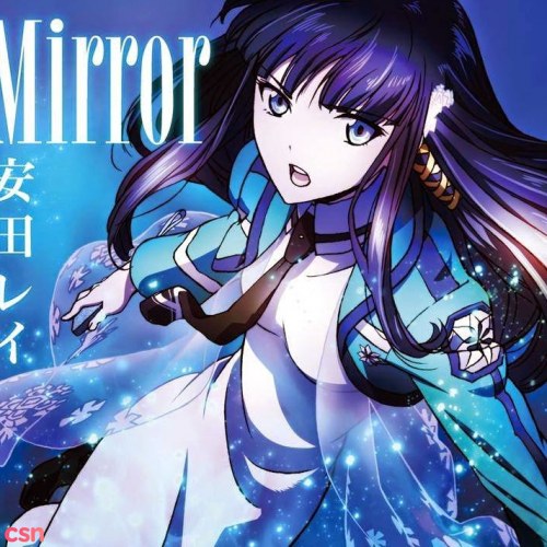 Mirror (Mahouka Koukou No Rettousei ED 2)