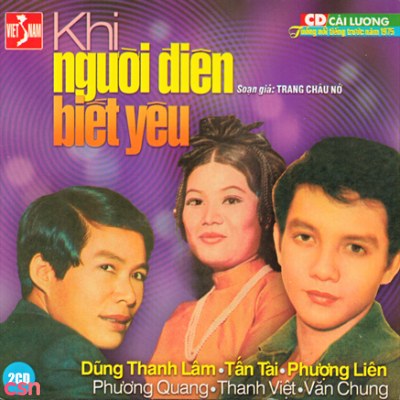 Cải Lương - Khi Người Điên Biết Yêu (Pre 75)