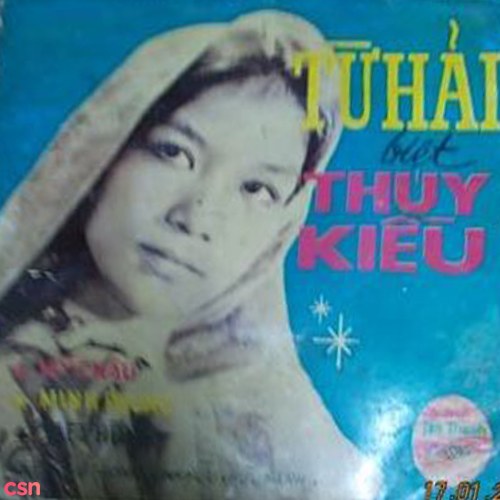 Cải Lương - Từ Hải Biệt Thuý Kiều (Pre 75)