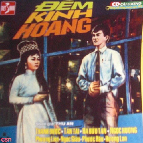 Cải Lương - Đêm Kinh Hoàng (Pre 75)