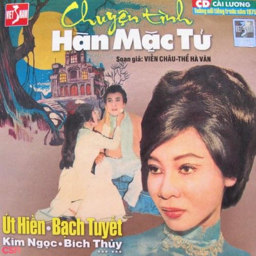 Cải Lương - Chuyện Tình Hàn Mặc Tử (Pre 75)