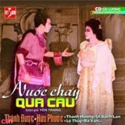 Cải Lương - Nước Chảy Qua Cầu (Pre 75)