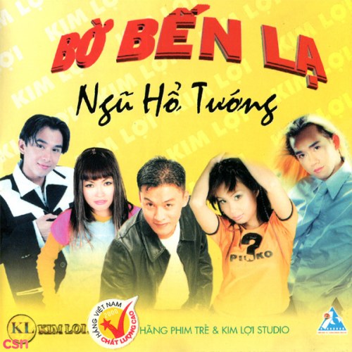 Bờ Bến Lạ - Ngũ Hổ Tướng