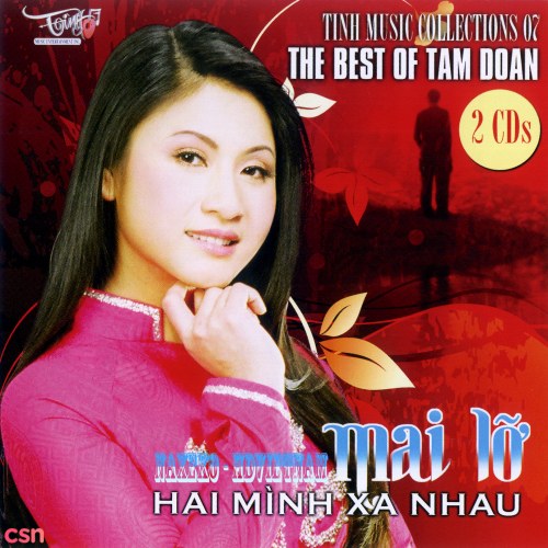 The Best Of Tâm Đoan - Mai Lỡ Hai Mình Xa Nhau CD2