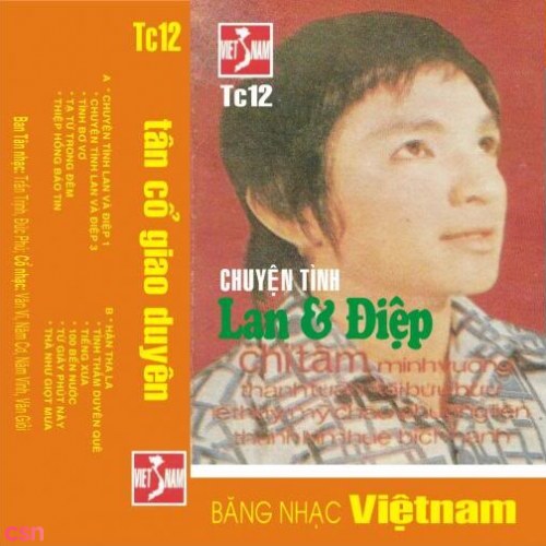 Tân Cổ Giao Duyên 12 - Chuyện Tình Lan Và Điệp (Pre 75)