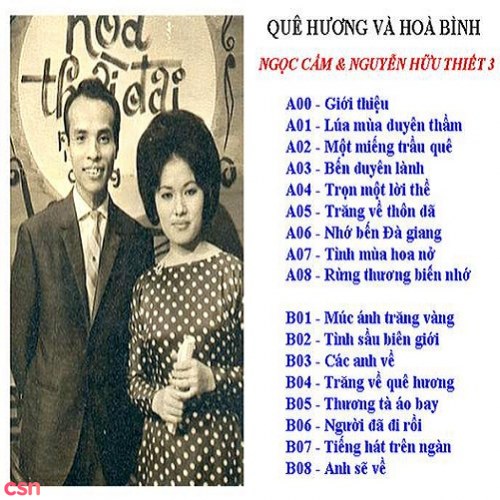 Ngọc Cẩm Và Nguyễn Hữu Thiết 3: Quê Hương Và Hoà Bình (Pre 75)