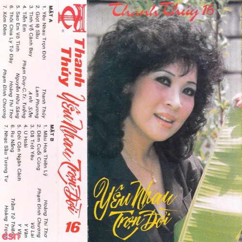 Thanh Thuý 16 - Yêu Nhau Trọn Đời (Tape)