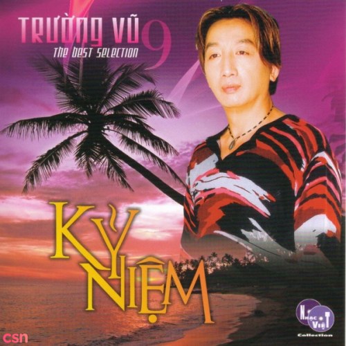 The Best Selection 9: Kỷ Niệm