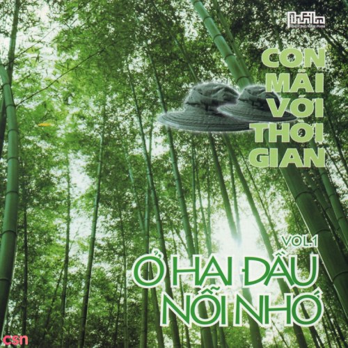 Còn Mãi Với Thời Gian - Vol.1 - Ở Hai Đầu Nỗi Nhớ