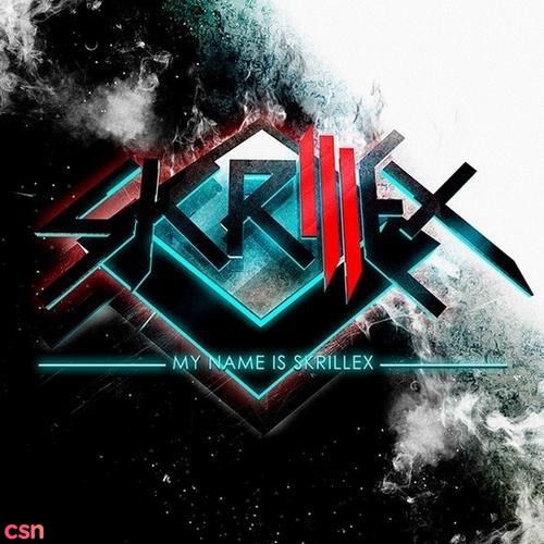 My Name Is Skrillex