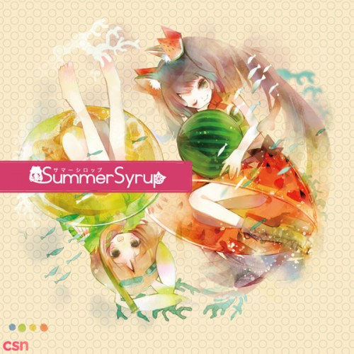 Summer☆Syrup