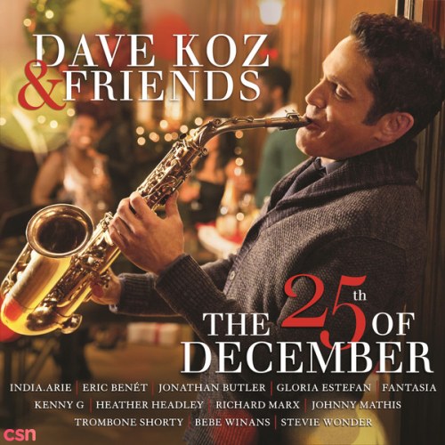 Dave Koz & Friends The 25th Of December