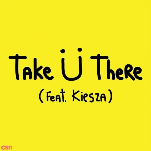 Take U There (Single)