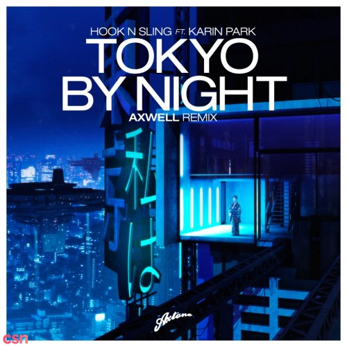 Tokyo By Night (Axwell Remix) - Single