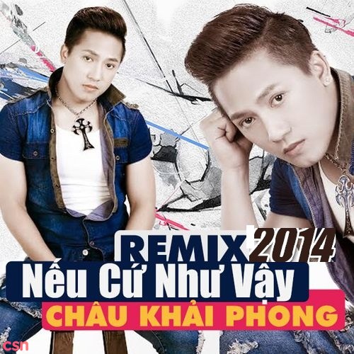 Nếu Cứ Như Vậy (Remix 2014)