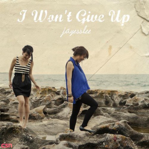 I Won't Give Up (Single)