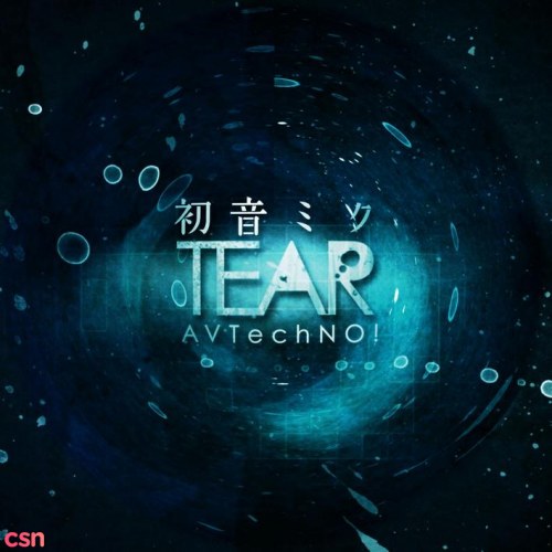 Hatsune Miku TEAR (初音ミク TEAR)