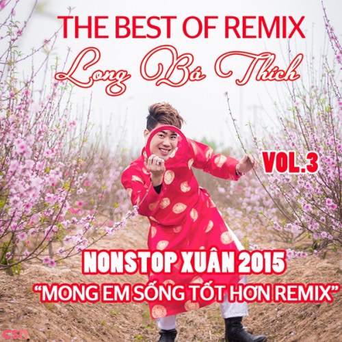 Nonstop Xuân 2015: Mong Em Sống Tốt Hơn Remix