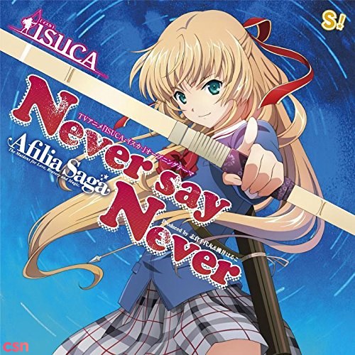 Never say Never (ISUCA OP)