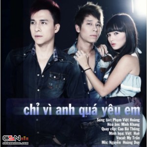 Chỉ Vì Anh Quá Yêu Em (Single)