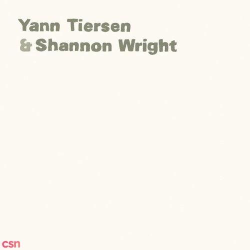 Yann Tiersen & Shannon Wright