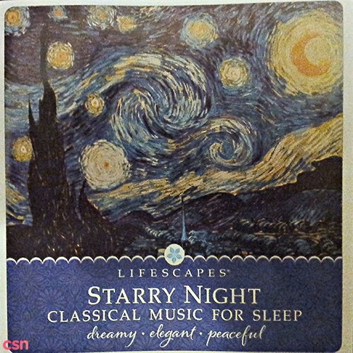 Lifescapes - Starry Night - Classical Music For Sleep