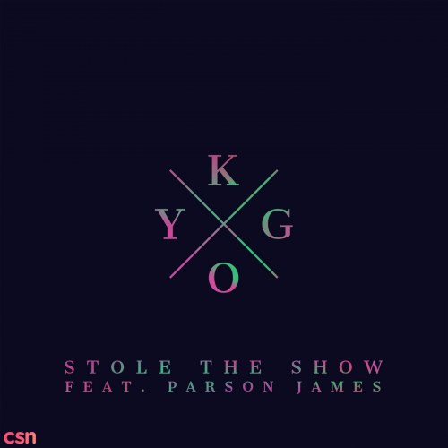 Stole The Show (Single)