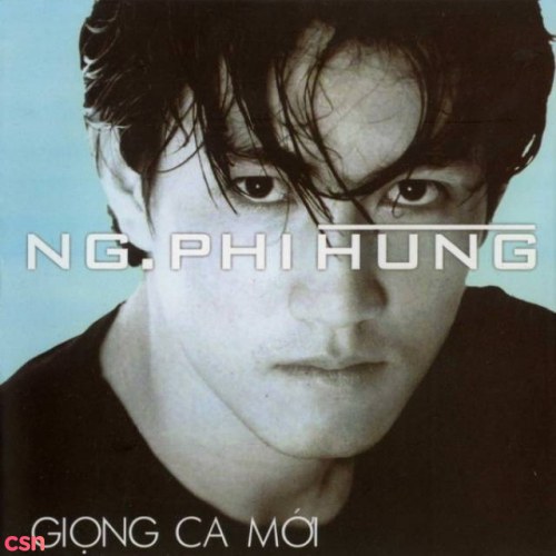 Giọng Ca Mới Nguyễn Phi Hùng