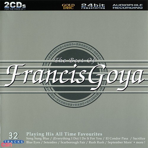 The best Of Francis Goya (Playing His All Time Favorites)