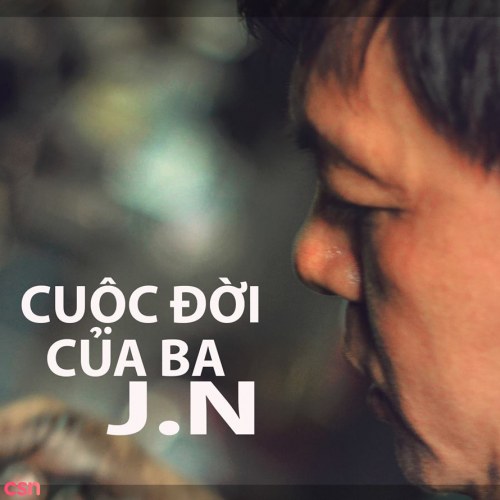 Cuộc Đời Của Ba