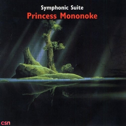 Princess Mononoke (Symphonic Suite) ☆1998☆