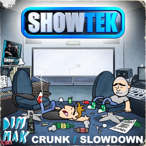 Crunk / Slow Down