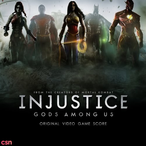 Injustice- Gods Among Us! Original Video Game Score