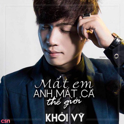 Mất Em Anh Mất Cả Thế Giới (Single)