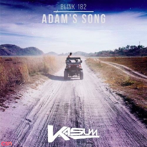 Adams Song (Kasum Remix)