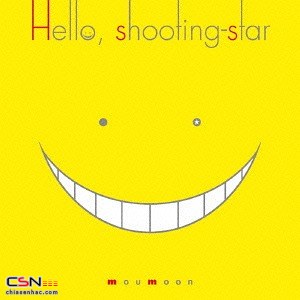 Hello, shooting-star (Assassination Classroom ED)