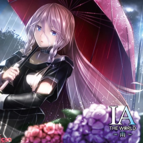 IA THE WORLD ～雨～ (Ame)