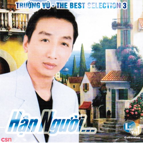 The Best Selection 3 - Hận Người