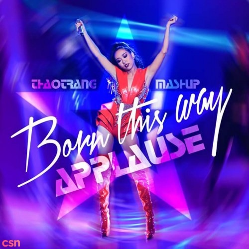 Born This Way - Applause (Tuyệt Đỉnh Tranh Tài 2015)
