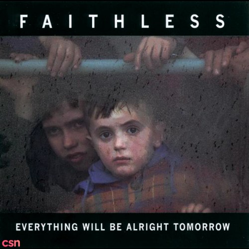 Everything Will Be Alright Tomorrow