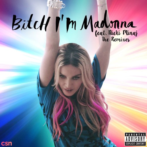 Bitch I'm Madonna (The Remixes)