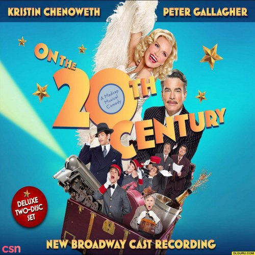 On The Twentieth Century: New Broadway Cast Recording CD1